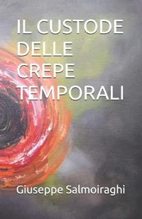 Il Custode Delle Crepe Temporali