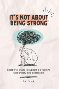 It's Not About Being Strong