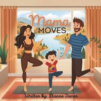 Mama Moves