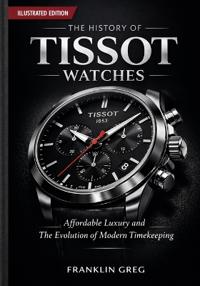 The History of Tissot Watches