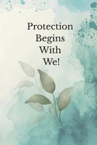 Protection has to come from me