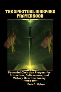 The Spiritual Warfare Prayerbook