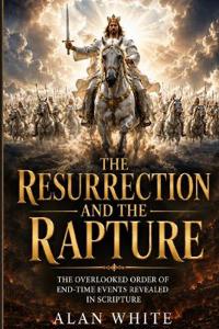 The Resurrection And The Rapture