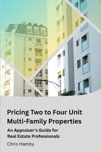 Pricing Two to Four Unit Multi-Family Properties