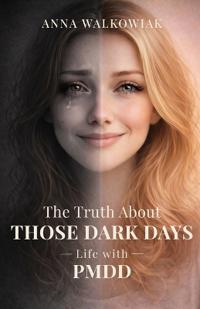 The Truth About Those Dark Days