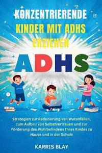 Konzentrierende Kinder Mit Adhs Erziehen