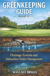 Greenkeeping Guide Volume 12