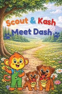 Scout & Kash Meet Dash