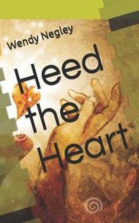 Heed the Heart
