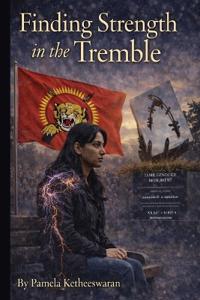 Finding Strength in the Tremble