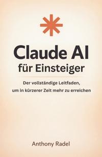 Claude AI für Einsteiger