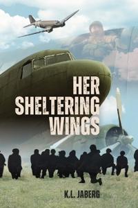 Jaberg, K: Her Sheltering Wings