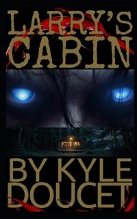 Larry's Cabin
