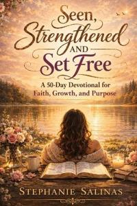 Salinas, S: Seen, Strengthened and Set Free