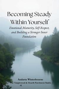 Becoming Steady Within Yourself