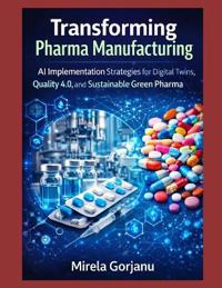 Transforming Pharma Manufacturing
