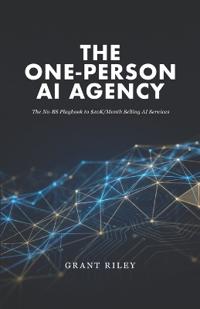 The One-Person AI Agency