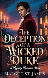 The Deception of a Wicked Duke