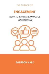 The Science of Engagement