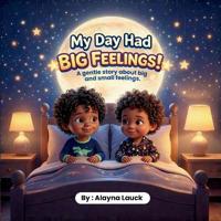 My Day Had Big Feelings
