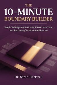 The 10-Minute Boundary Builder