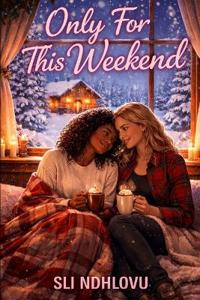 Only For This Weekend