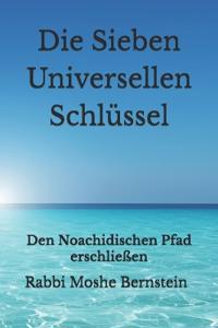 Die Sieben Universellen Schlüssel