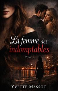 La Femme des indomptable