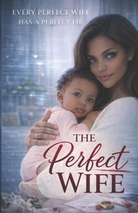 The Perfect Wife