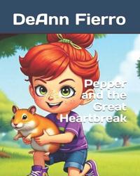 Pepper and the Great Heartbreak