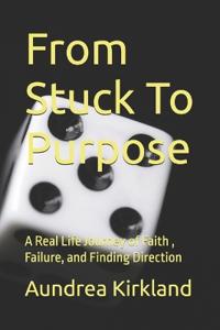 From Stuck To Purpose