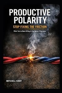 Productive Polarity