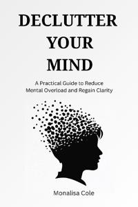 Declutter Your Mind