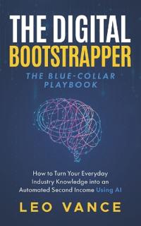The Digital Bootstrapper