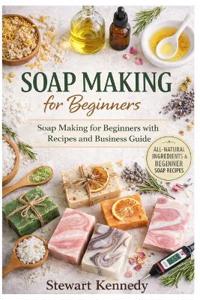 Soap Making for Beginners