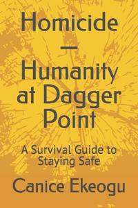 Homicide-Humanity at Dagger Point