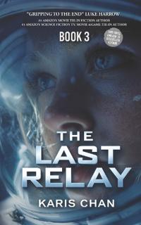 The Last Relay Book 3