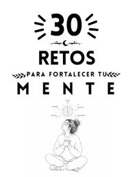 Digital, I: 30 retos para fortalecer tu mente