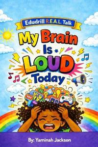 My Brain is Loud Today