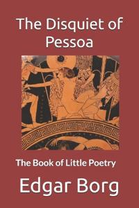 The Disquiet of Pessoa
