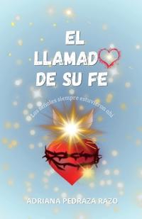 El LLAMADO DE SU FE