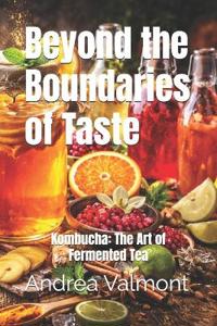 Beyond the Boundaries of Taste