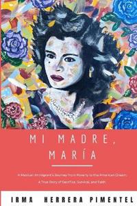 Mi Madre, María