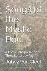 Songs of the Mystic Paul