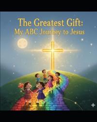 The Greatest Gift