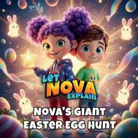 Nova's Giant Easter Egg Hunt