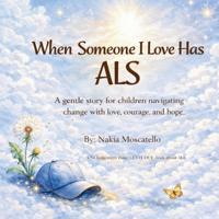When Someone I Love Has ALS