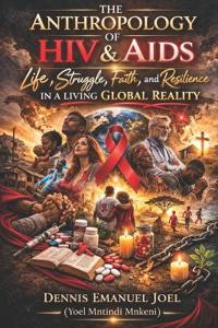 The Anthropology of HIV & AIDS