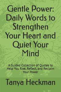 Heckman, T: Gentle Power
