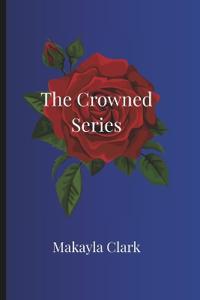 The Crowned Series